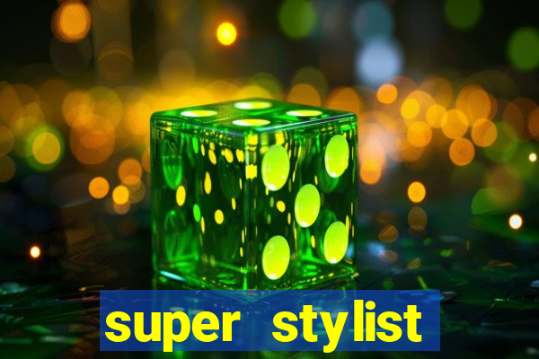 super stylist dinheiro e diamante infinito ios